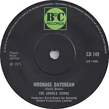 The A-side label of the 1971 UK single "Moonage Daydream" by the Arnold Corns